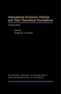 International Economics Policies and Their Theoretical Foundations