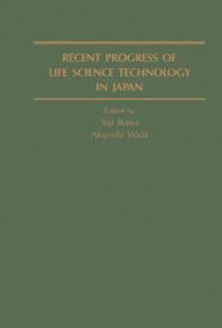 Recent Progress of Life Science Technology in Japan