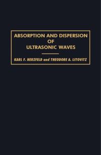 Absorption and Dispersion of Ultrasonic Waves