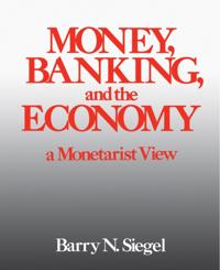 Money, Banking, and the Economy