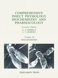 Comprehensive Insect Physiology, Biochemistry & Pharmacology