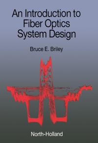 Introduction to Fiber Optics System Design