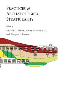 Practices of Archaeological Stratigraphy