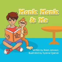 Monk Monk & Me