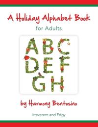 A Holiday Alphabet Book for Adults
