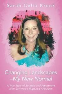 Changing Landscapes-My New Normal
