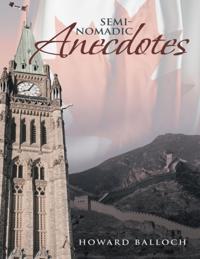 Semi-Nomadic Anecdotes