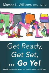Bokomslag for "Get Ready, Get Set ... Go Ye!"