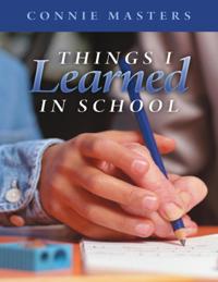 Things I Learned In School