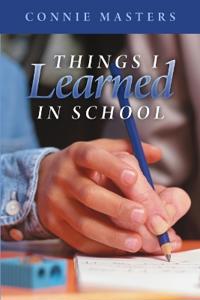 Things I Learned in School