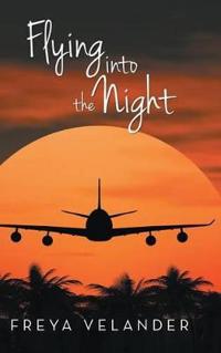 Bokomslag for "Flying Into the Night"