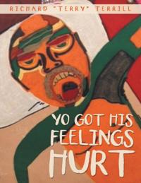 Yo Got His Feelings Hurt