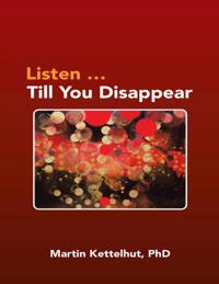 Listen ...Till You Disappear