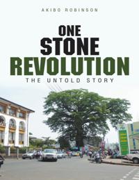 One Stone Revolution: The Untold Story