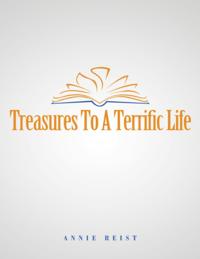 Treasures to a Terrific Life