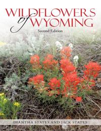Wildflowers of Wyoming: Second Edition