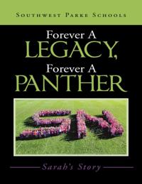 Forever a Legacy, Forever a Panther: Sarah's Story