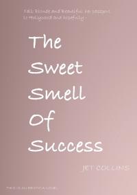 The Sweet Smell of Success
