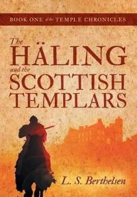 Bokomslag för "The Häling and the Scottish Templars"