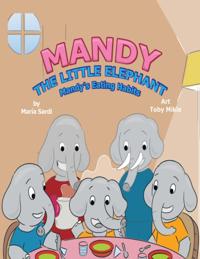 Mandy the Little Elephant: Mandy's Eating Habits