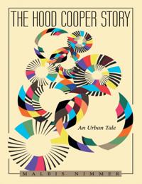 Hood Cooper Story: An Urban Tale