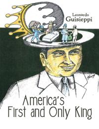 America's First and Only King