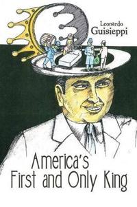 America's First and Only King