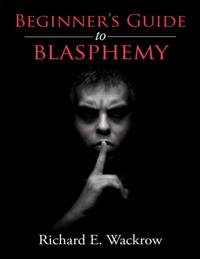 Beginner's Guide to Blasphemy