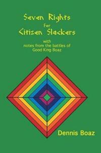 Seven Rights for Citizen Slackers
