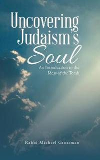 Bokomslag for "Uncovering Judaism's Soul"