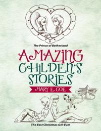Amazing Children's Stories: The Prince of Betherland