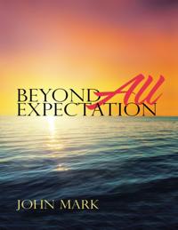 Beyond All Expectation