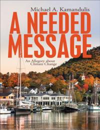 Needed Message: An Allegory About Climate Change