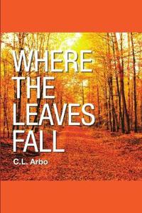 Where the Leaves Fall