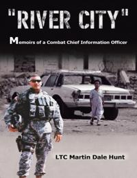 River City, Memoirs of a Combat Chief Information Officer