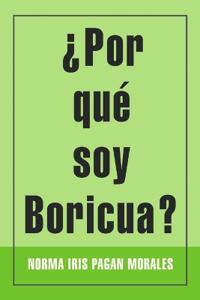 ¿Por qué soy Boricua?