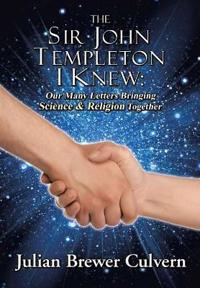 Bokomslag for "The Sir John Templeton I Knew"
