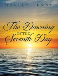 Dawning of the Seventh Day