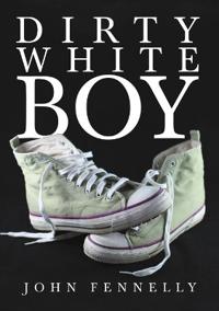 Dirty White Boy