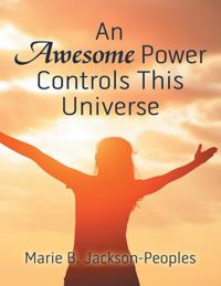 Awesome Power Controls This Universe