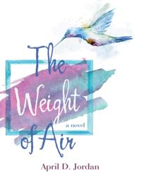 Weight of Air: A Novel