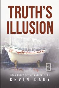 Truth's Illusion