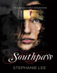 Southpaw: A Tale About a Girl's Imagination