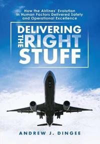 Delivering the Right Stuff