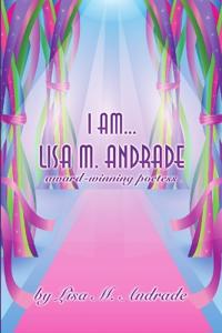 I Am... Lisa M. Andrade