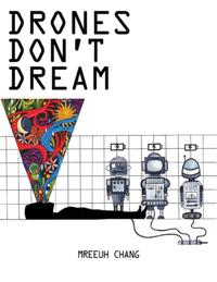 Drones Don't Dream