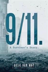 Bokomslag for "9/11. A Survivor's Story."