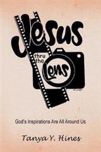 Jesus Thru the Lens
