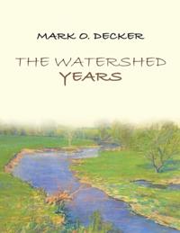 Watershed Years