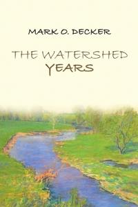 Bokomslag for "The Watershed Years"